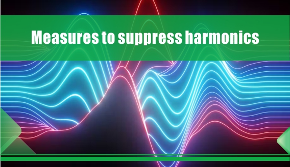 Medidas para suprimir harmônicos